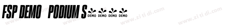 FSP DEMO   PODIUM S字体转换